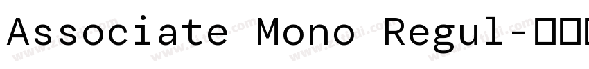 Associate Mono Regul字体转换 Associate Mono Regul字体转换